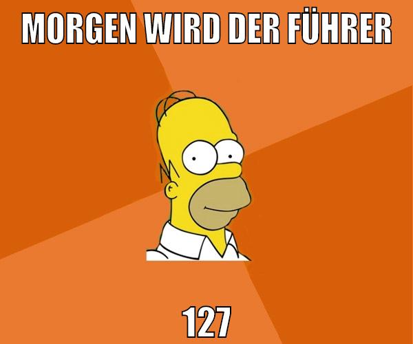 morgen wird der führer 127