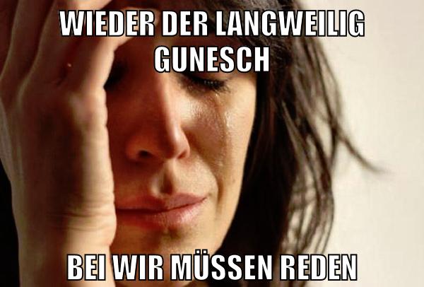 wieder der langweilig gunesch bei wir müssen reden