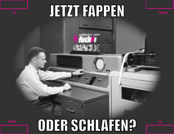 jetzt fappen oder schlafen?