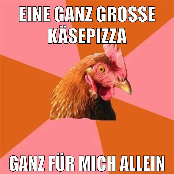 eine ganz große käsepizza ganz für mich allein