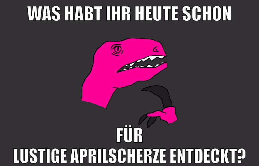 was habt ihr heute schon für lustige aprilscherze entdeckt?