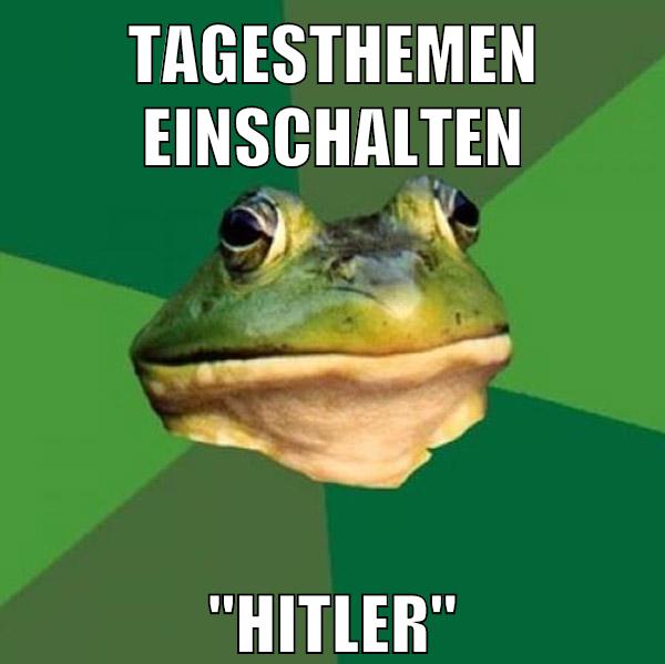 tagesthemen einschalten "hitler"