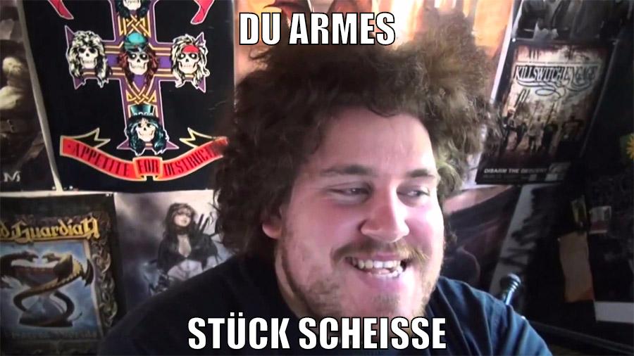 du armes stück scheiße