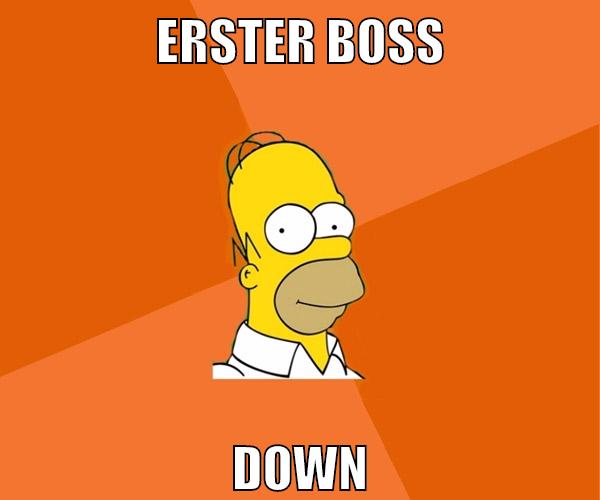 erster boss down