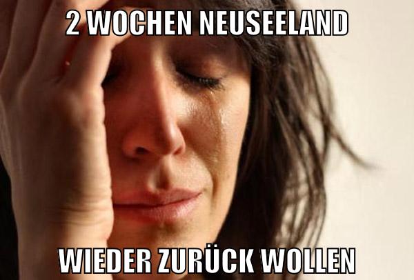 2 WOCHEN NEUSEELAND WIEDER ZURÜCK WOLLEN
