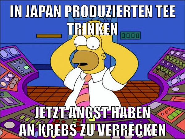 in japan produzierten tee trinken jetzt angst haben an krebs zu verrecken