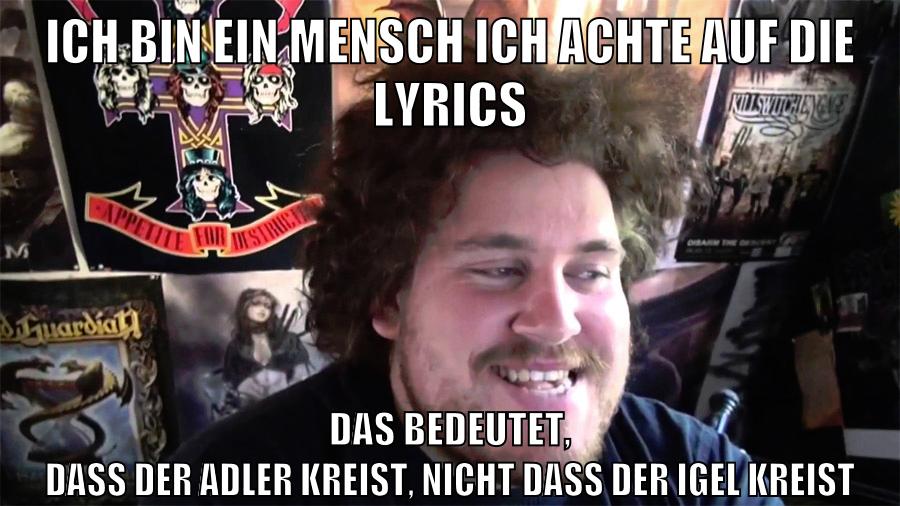 ich bin ein mensch ich achte auf die lyrics das bedeutet, dass der adler kreist, nicht dass der igel kreist
