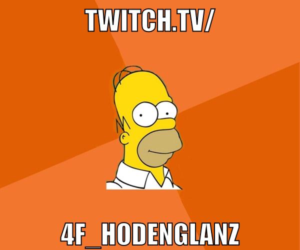 twitch.tv/ 4f_hodenglanz