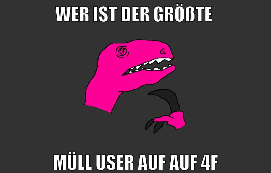 wer ist der größte müll user auf auf 4f