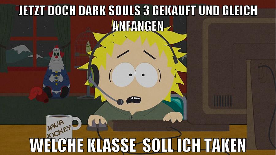jetzt doch dark souls 3 gekauft und gleich anfangen welche klasse  soll ich taken