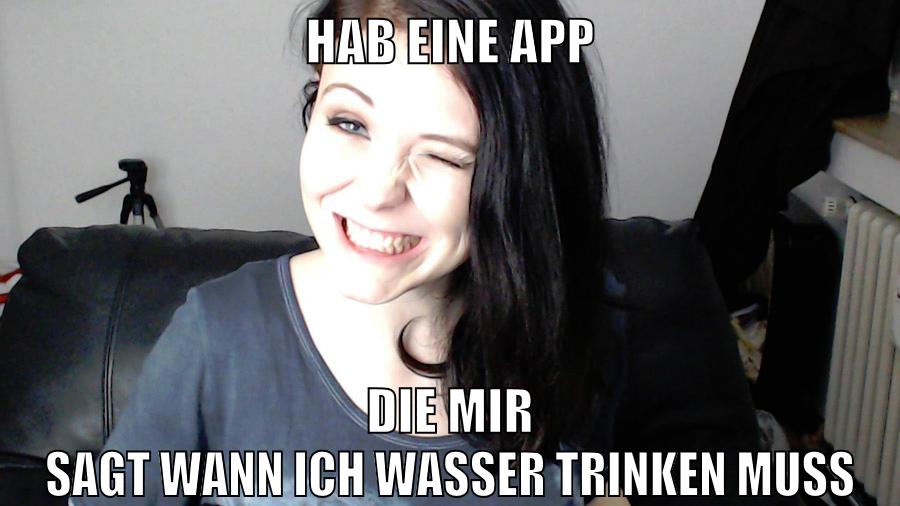 hab eine app die mir sagt wann ich wasser trinken muss