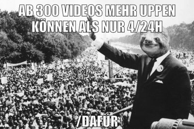 Ab 300 Videos Mehr uppen können als nur 4/24h /dafür