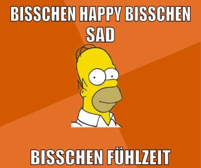 bisschen happy bisschen sad bisschen fühlzeit