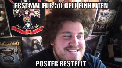 erstmal für 50 geldeinheiten poster bestellt