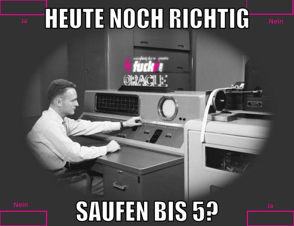 heute noch richtig saufen bis 5?