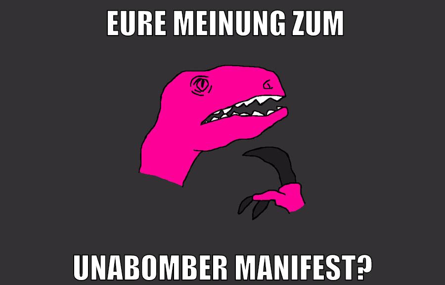eure meinung zum unabomber manifest?