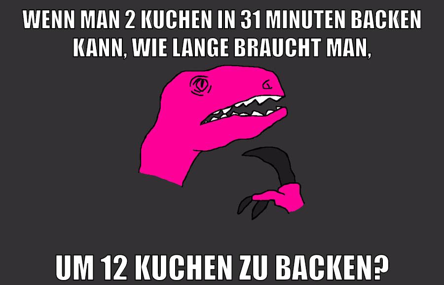 Wenn man 2 Kuchen in 31 Minuten backen kann, wie lange braucht man, um 12 Kuchen zu backen?