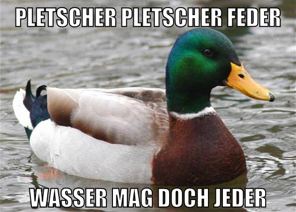 pletscher pletscher feder wasser mag doch jeder