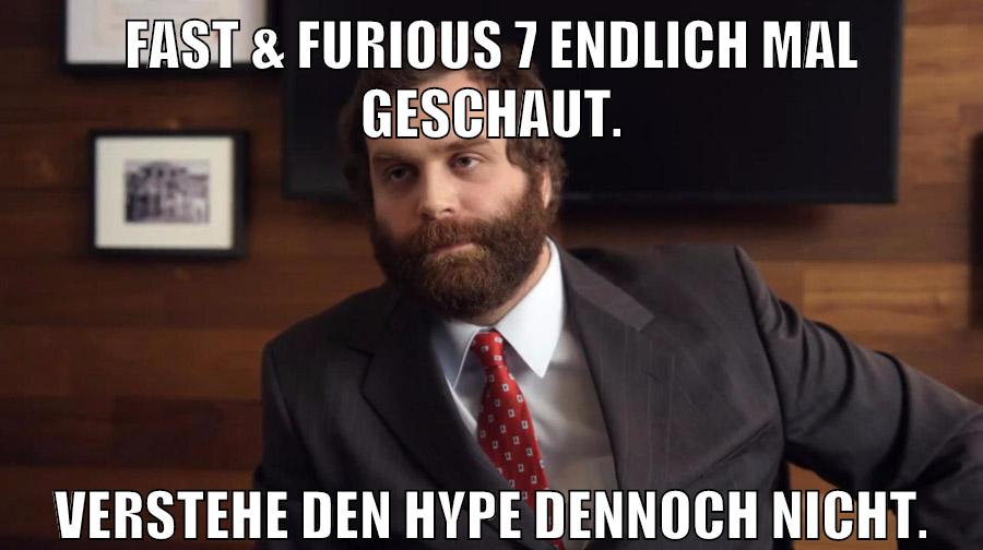 Fast & Furious 7 endlich mal geschaut. Verstehe den hype dennoch nicht.