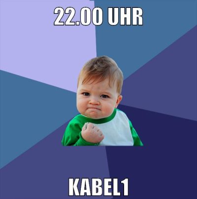 22.00 Uhr Kabel1