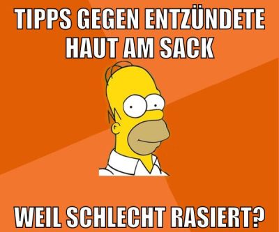 Tipps gegen entzündete haut am sack weil schlecht rasiert?