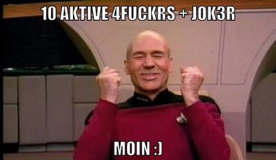 10 aktive 4fuckrs + jok3r moin :)