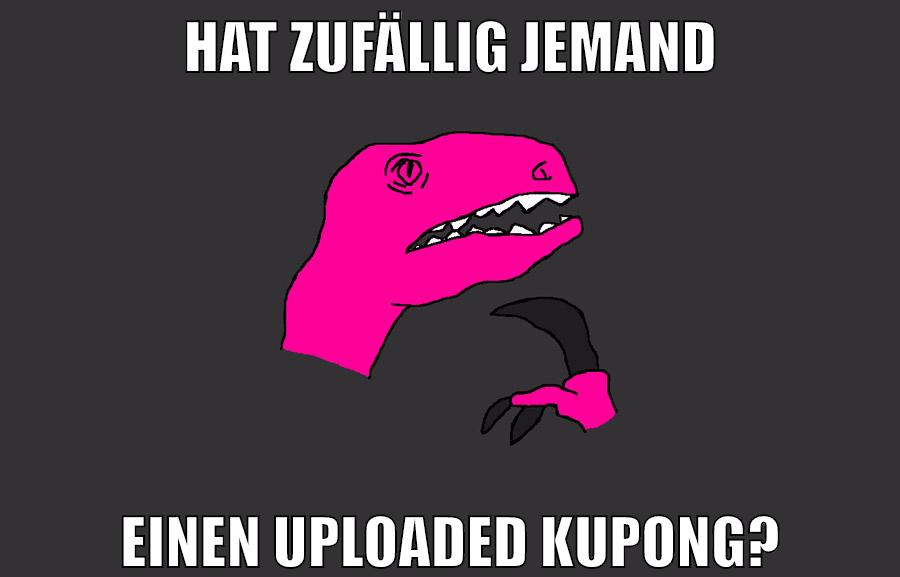 hat zufällig jemand einen uploaded kupong?