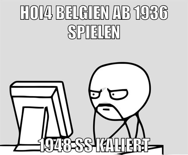 HOI4 belgien ab 1936 spielen 1948 SS Kaliert
