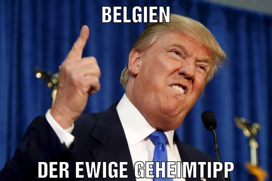 belgien der ewige geheimtipp