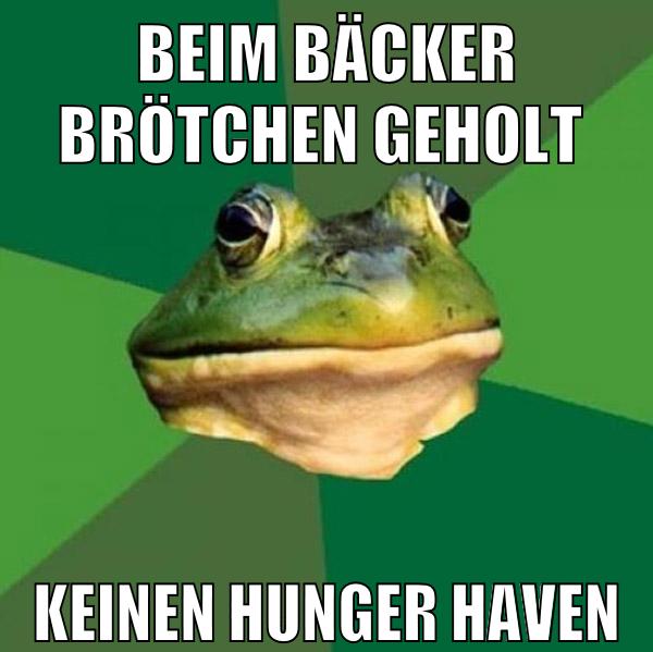 beim bäcker brötchen geholt keinen hunger haven