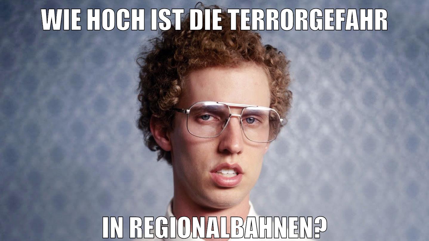 wie hoch ist die terrorgefahr in regionalbahnen?