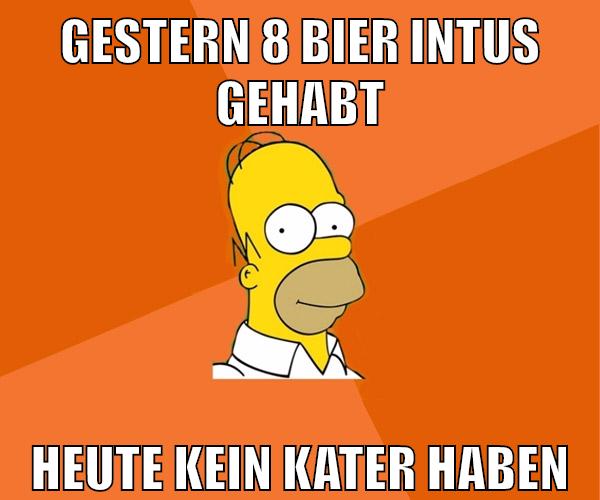 gestern 8 bier intus gehabt heute kein kater haben