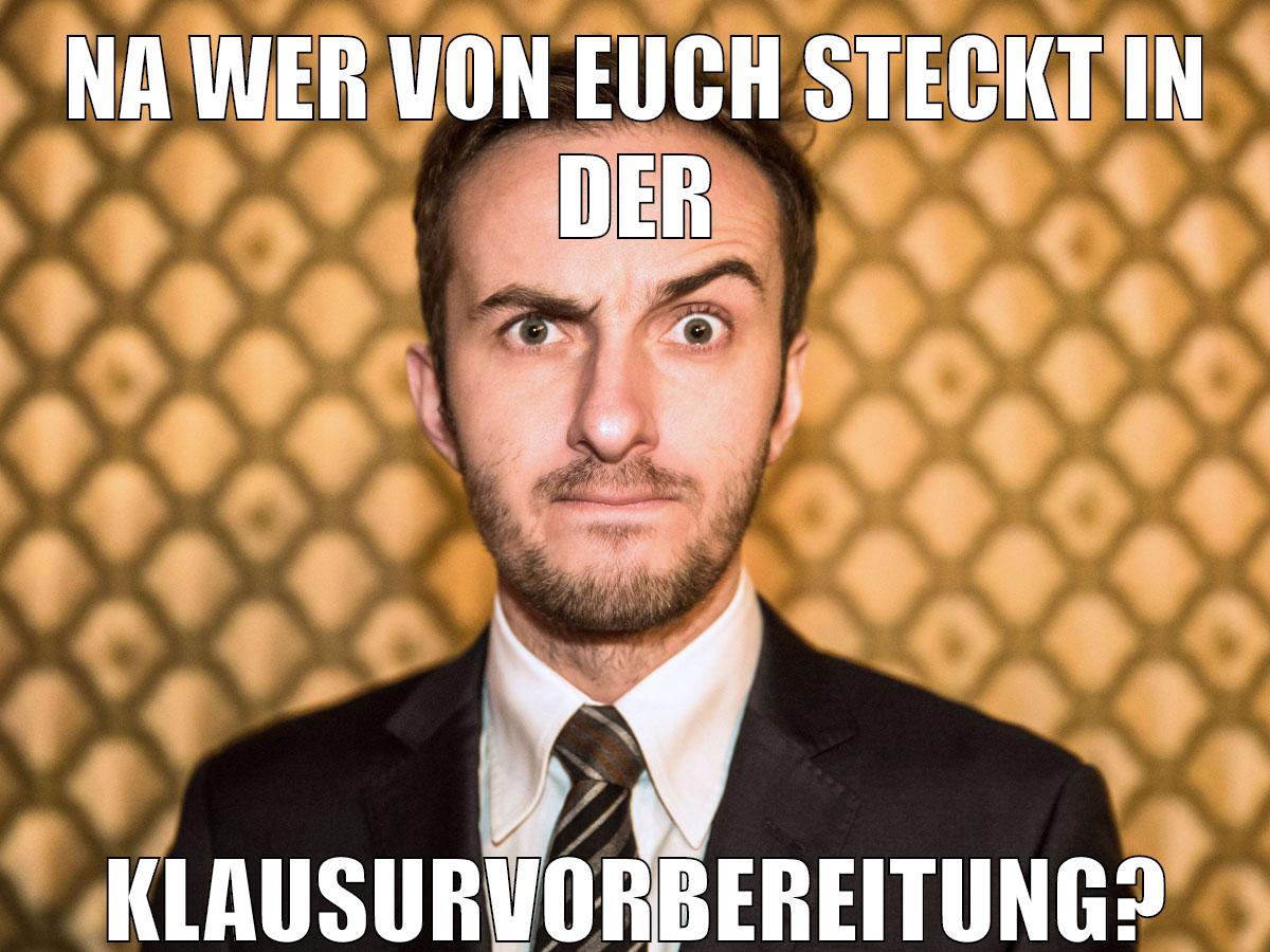 Na wer von euch steckt in der Klausurvorbereitung?