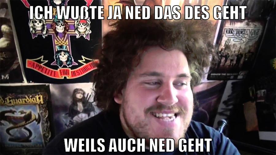 ich wußte ja ned das des geht weils auch ned geht