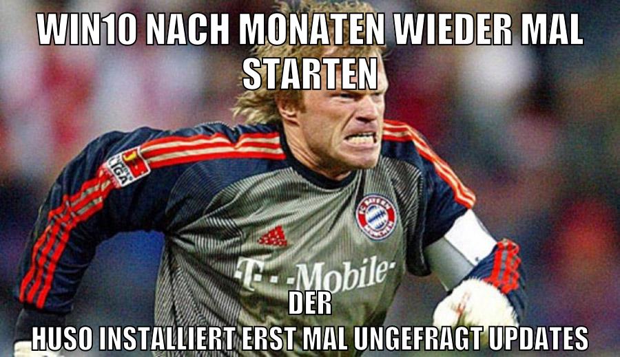 win10 nach monaten wieder mal starten der huso installiert erst mal ungefragt updates