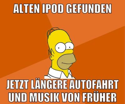 alten ipod gefunden jetzt längere autofahrt und musik von früher