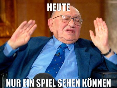 heute nur ein spiel sehen können