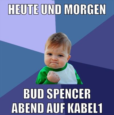 HEUTE UND MORGEN BUD SPENCER ABEND AUF KABEL1