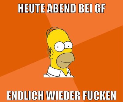 heute abend bei gf endlich wieder fucken