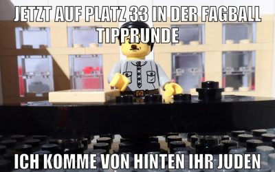 JETZT AUF PLATZ 33 IN DER FAGBALL TIPPRUNDE ICH KOMME VON HINTEN IHR JUDEN
