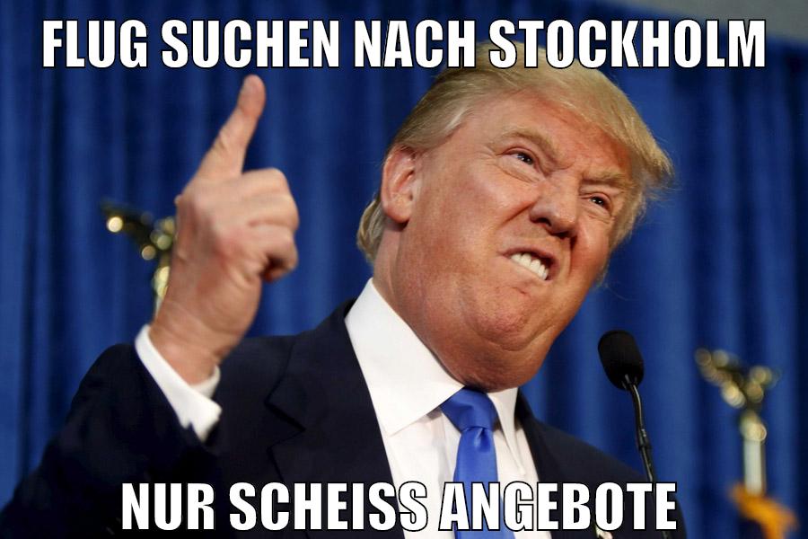 flug suchen nach stockholm nur scheiss angebote
