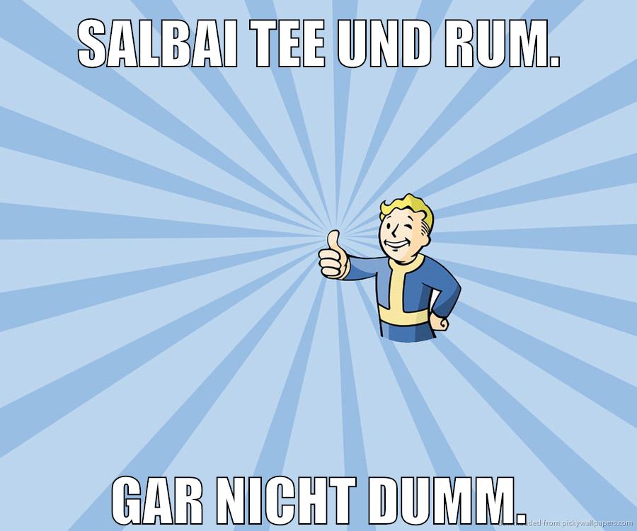 Salbei Tee und Rum. Gar nicht dumm.