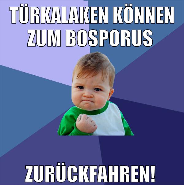 türkalaken können zum bosporus zurückfahren!