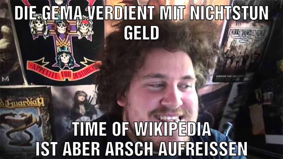 die gema verdient mit nichtstun geld time of wikipedia ist aber arsch aufreissen