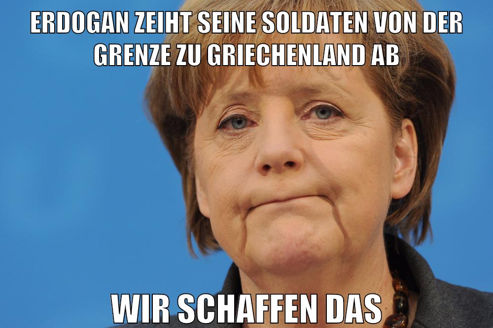 erdogan zeiht seine soldaten von der grenze zu griechenland ab wir schaffen das