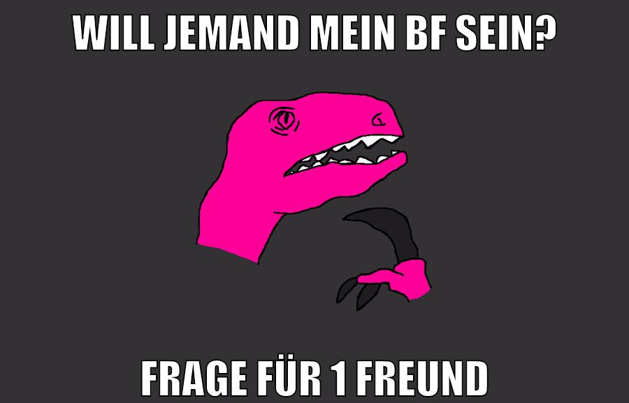 will jemand mein bf sein? frage für 1 freund