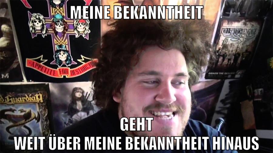 meine bekanntheit geht weit über meine bekanntheit hinaus