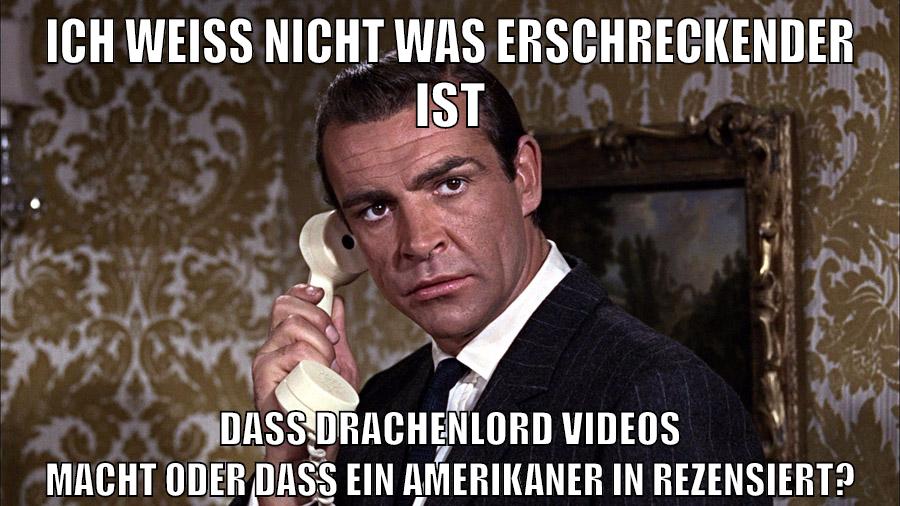 Ich weiß nicht was erschreckender ist Dass Drachenlord videos macht oder dass ein Amerikaner in Rezensiert?