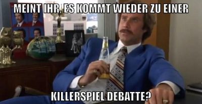 Meint ihr, es kommt wieder zu einer Killerspiel Debatte?