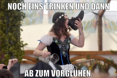 Noch eins Trinken und dann ab zum vorglühen.